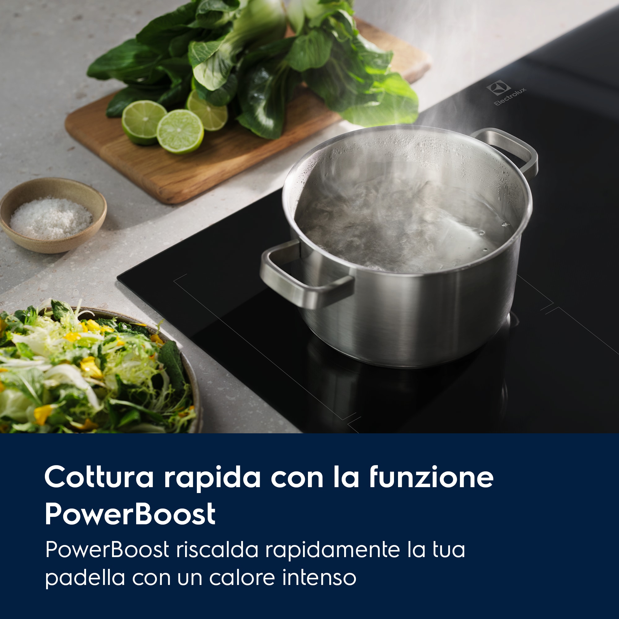Cottura rapida con la funzione PowerBoost PowerBoost riscalda rapidamente la tua padella con un calore intenso,