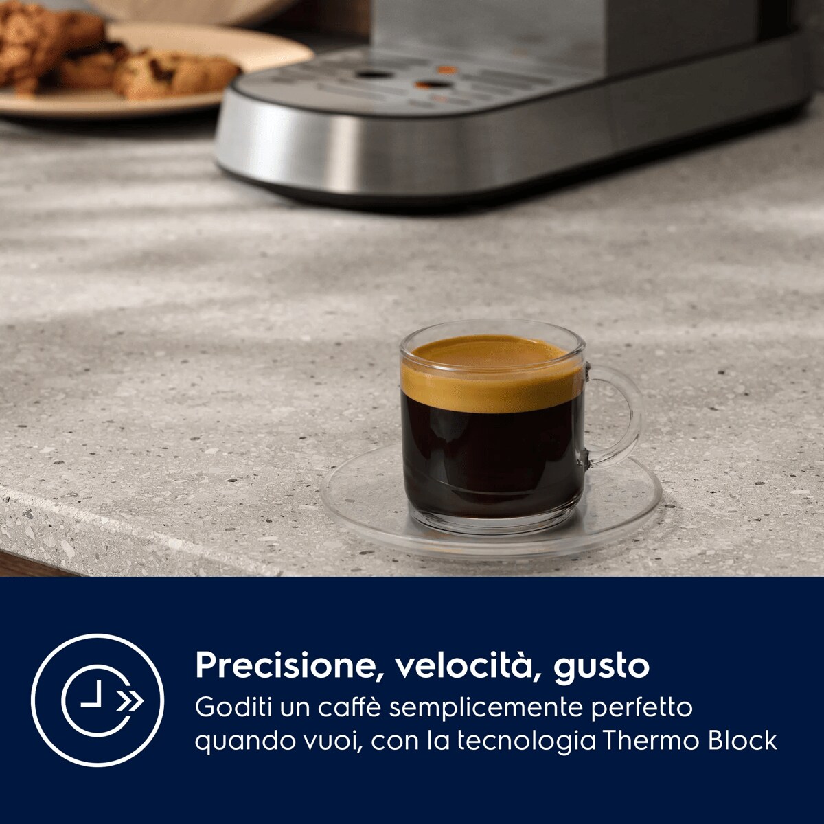 Precisione, velocità, gusto Goditi un caffè semplicemente perfetto quando vuoi, con la tecnologia Thermo Block
