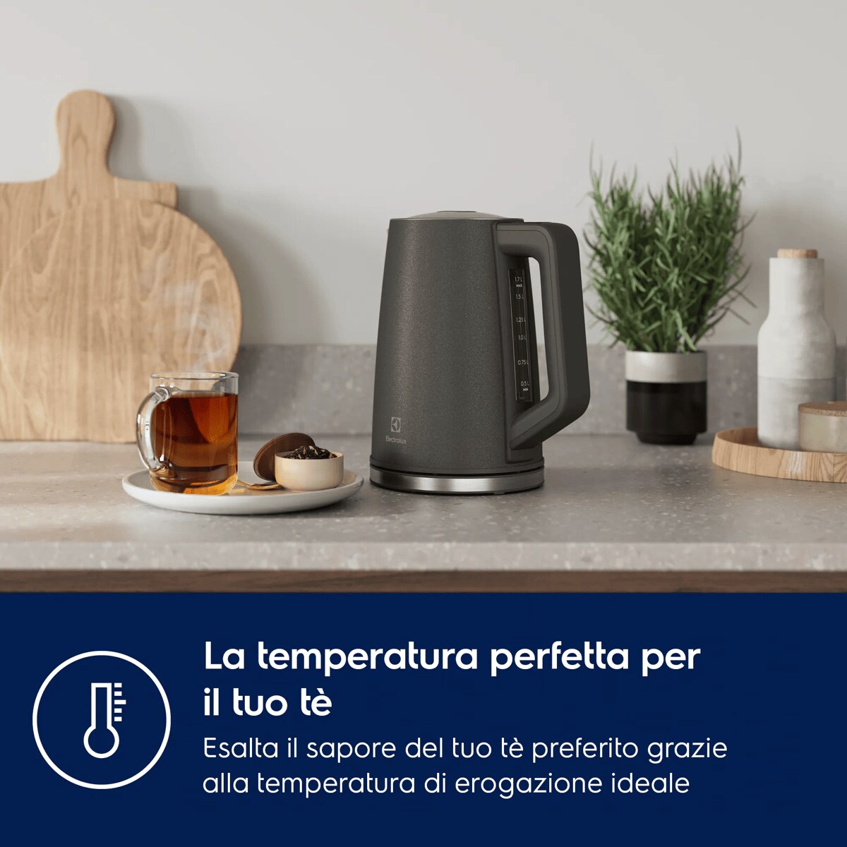 La temperatura perfetta per il tuo tè Esalta il sapore del tuo tè preferito grazie alla temperatura di erogazione ideale